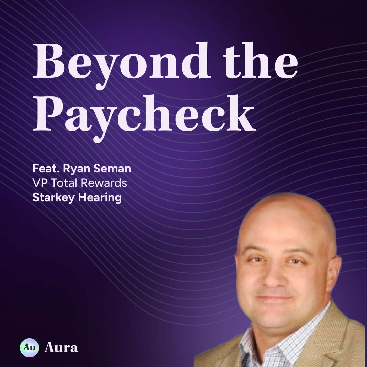 His Sister Negotiated $4 of Candy on a 60-Cent Allowance: What Starkey's VP of Health and Wellbeing Learned About Every Dollar Mattering