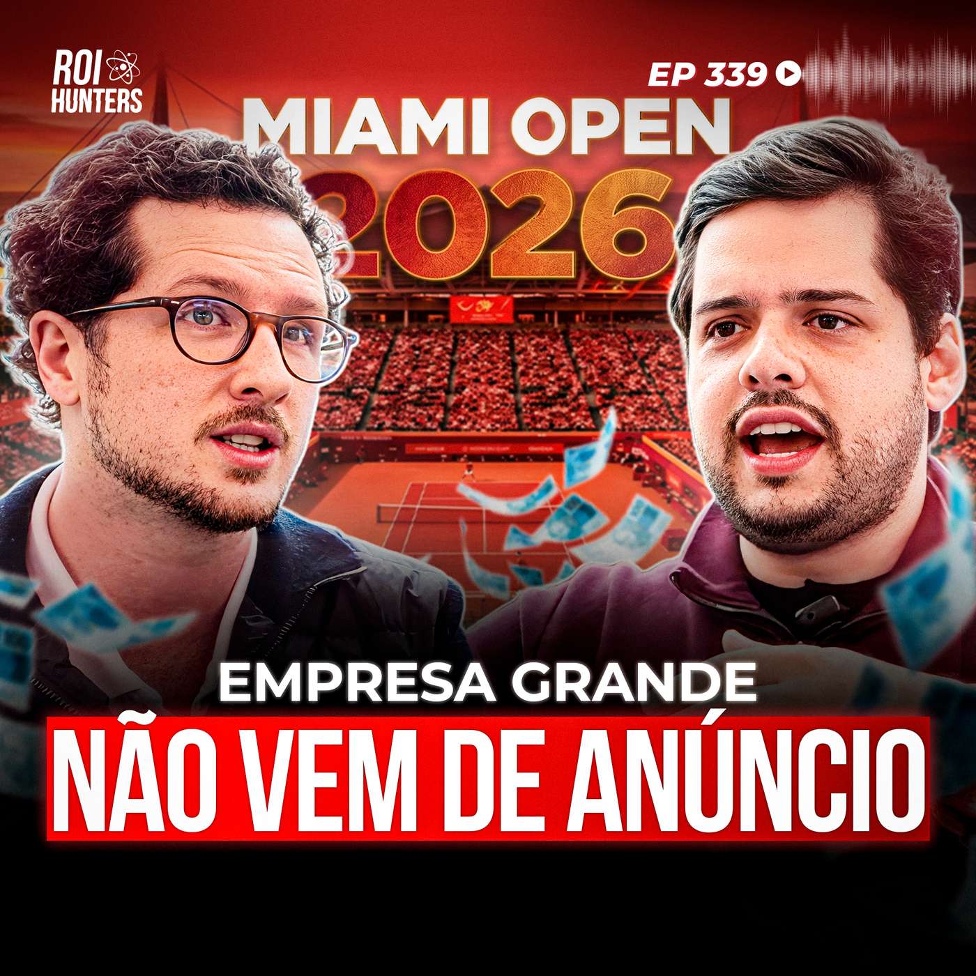 Como Fechar Clientes que Pagam Mais de R$ 300 Mil por Mês | ROI Hunters #339