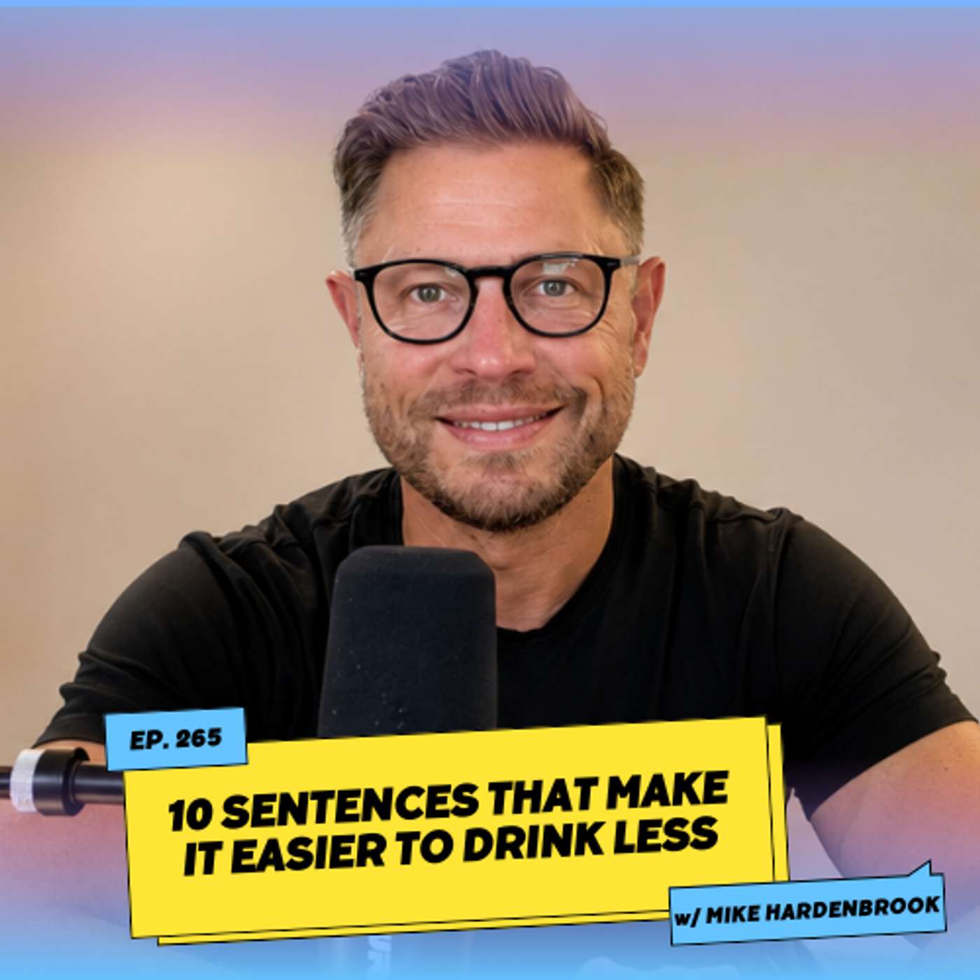 10 Sentences That Make It Easier to Drink Less episode artwork