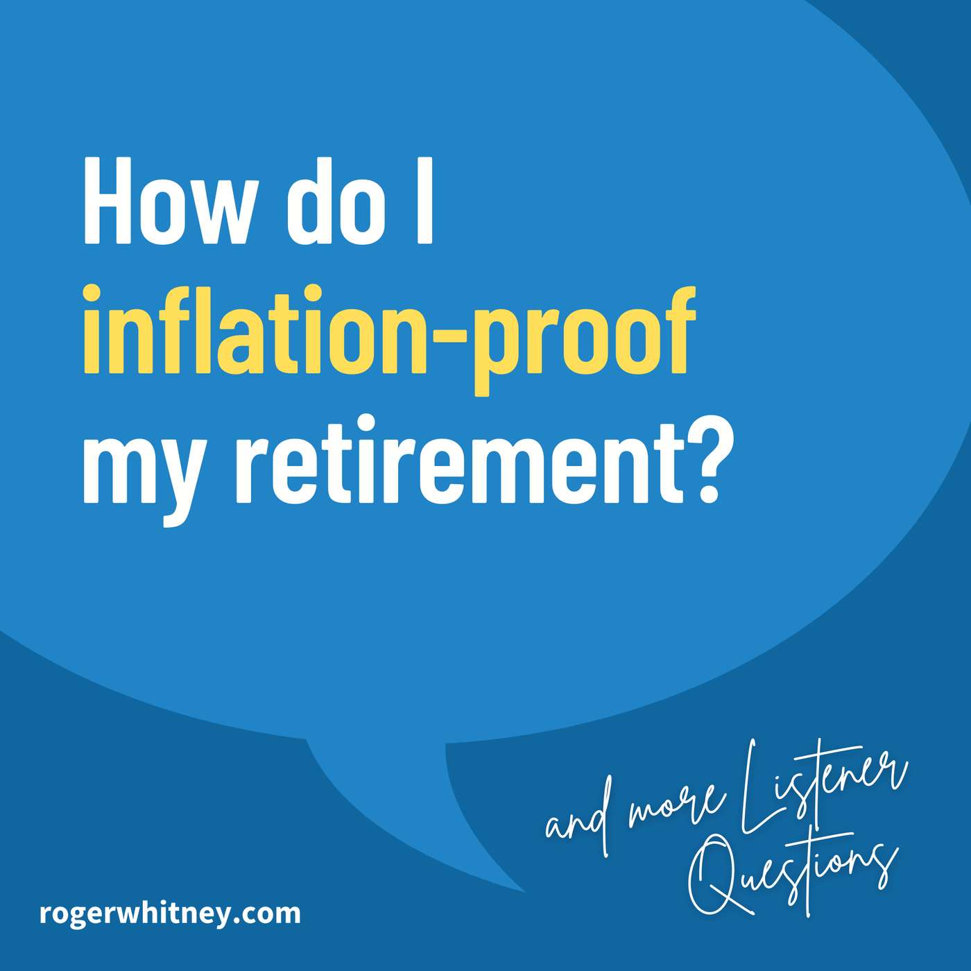 How Do I Inflation Proof My Retirement?