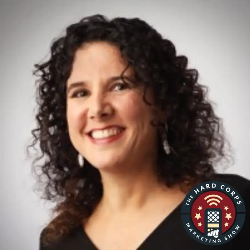 No Nonsense Marketing Fundamentals - Laura Luckman Kelber - Hard Corps Marketing Show #121