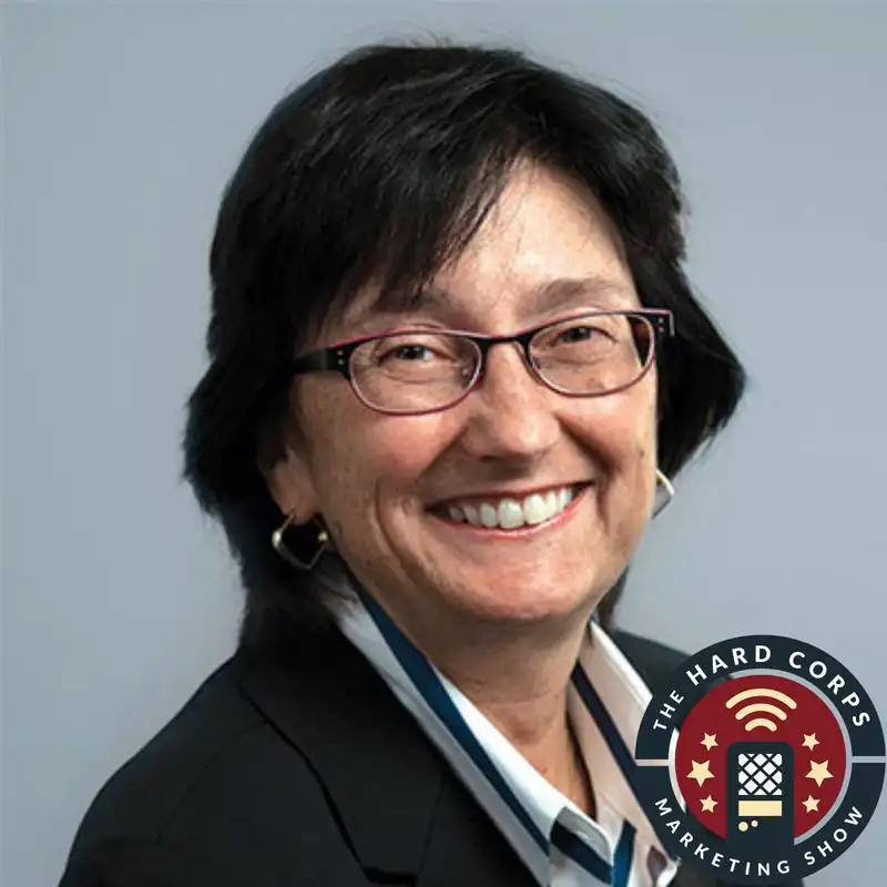 Using Behavioral Science in Marketing - Nancy Harhut - Hard Corps Marketing Show - Episode #305