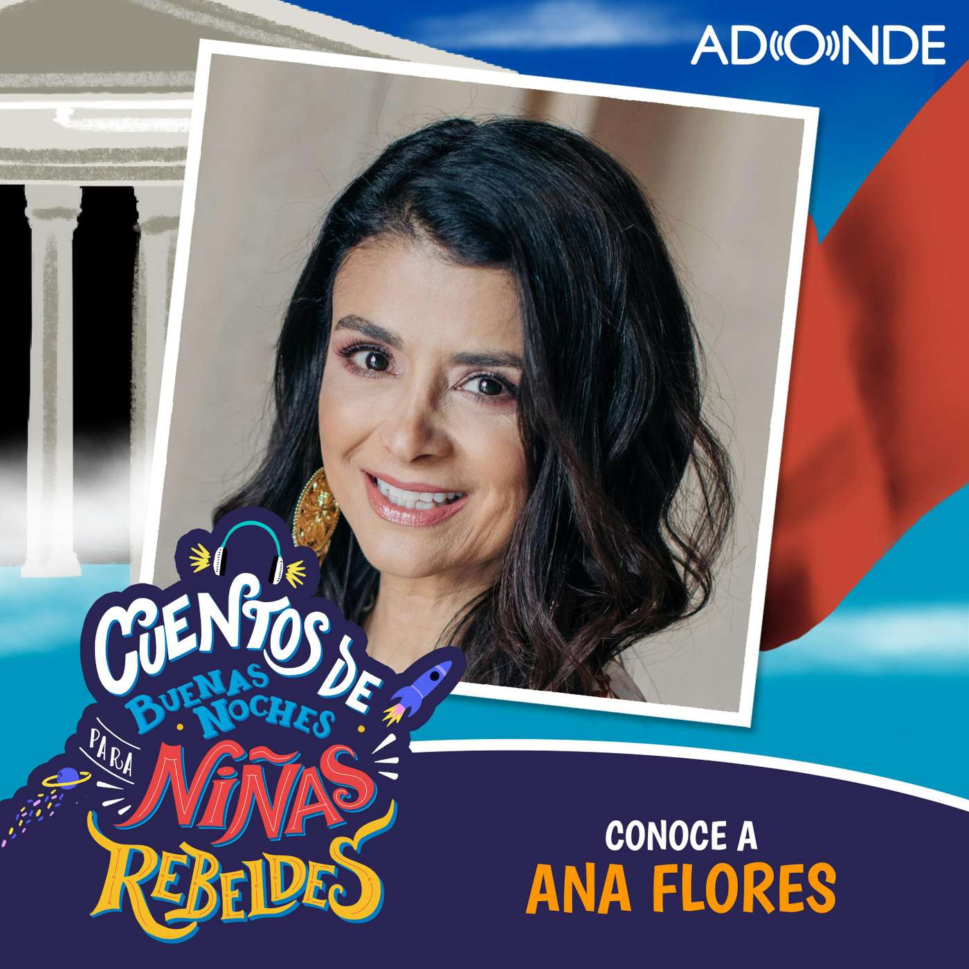 Extra: Conoce a Ana Flores