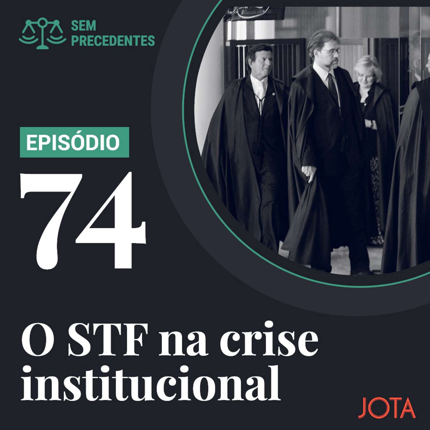 O papel do Supremo na crise institucional com Bolsonaro e para sair dela - Sem Precedentes #74