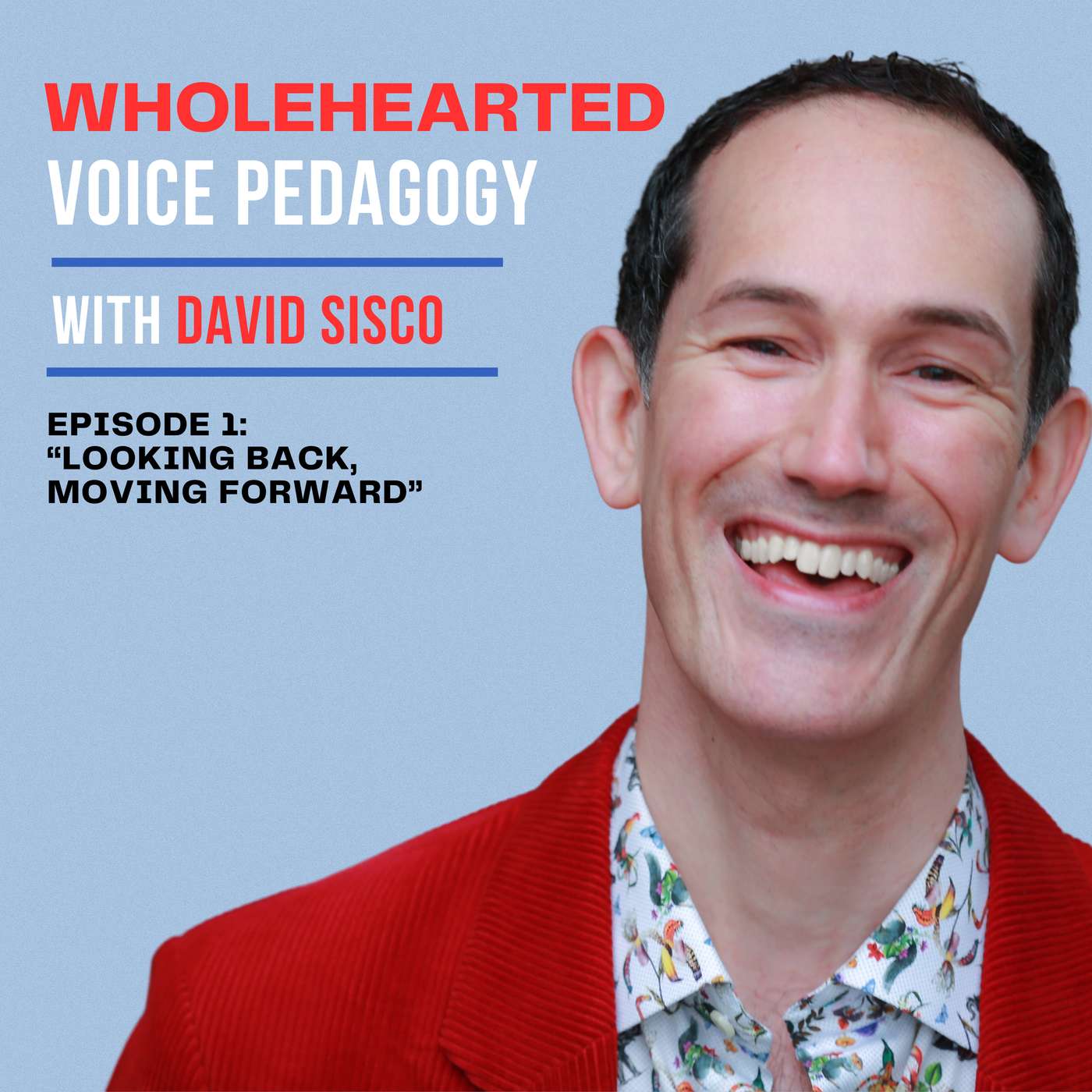 Ep. 23 – “Looking Back, Moving Forward” with David Sisco