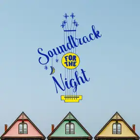 Soundtrack for the Night w/ Mike Valente