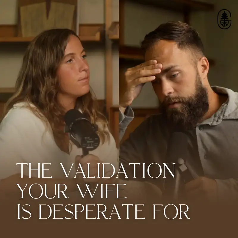 The Validation Your Wife Is Desperate For