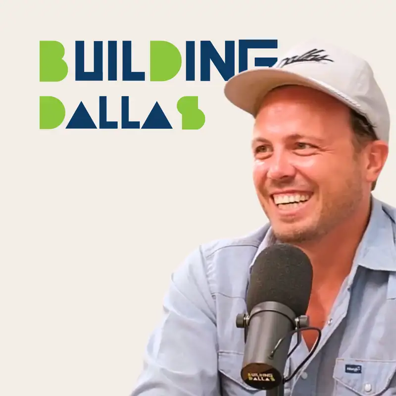 Building Dallas #11 How AJ Ramler Is Quietly Transforming the City