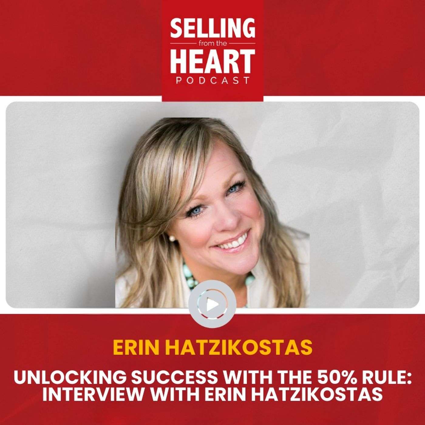 Selling From the Heart Podcast