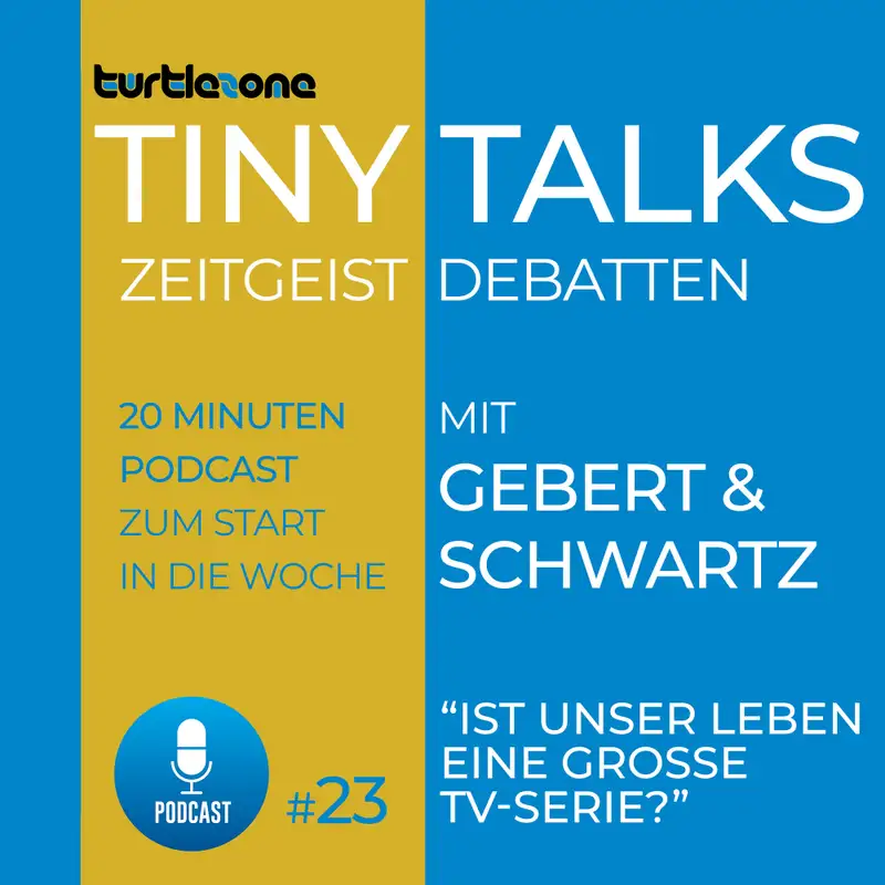 Ist unser Leben eine große TV-Serie?