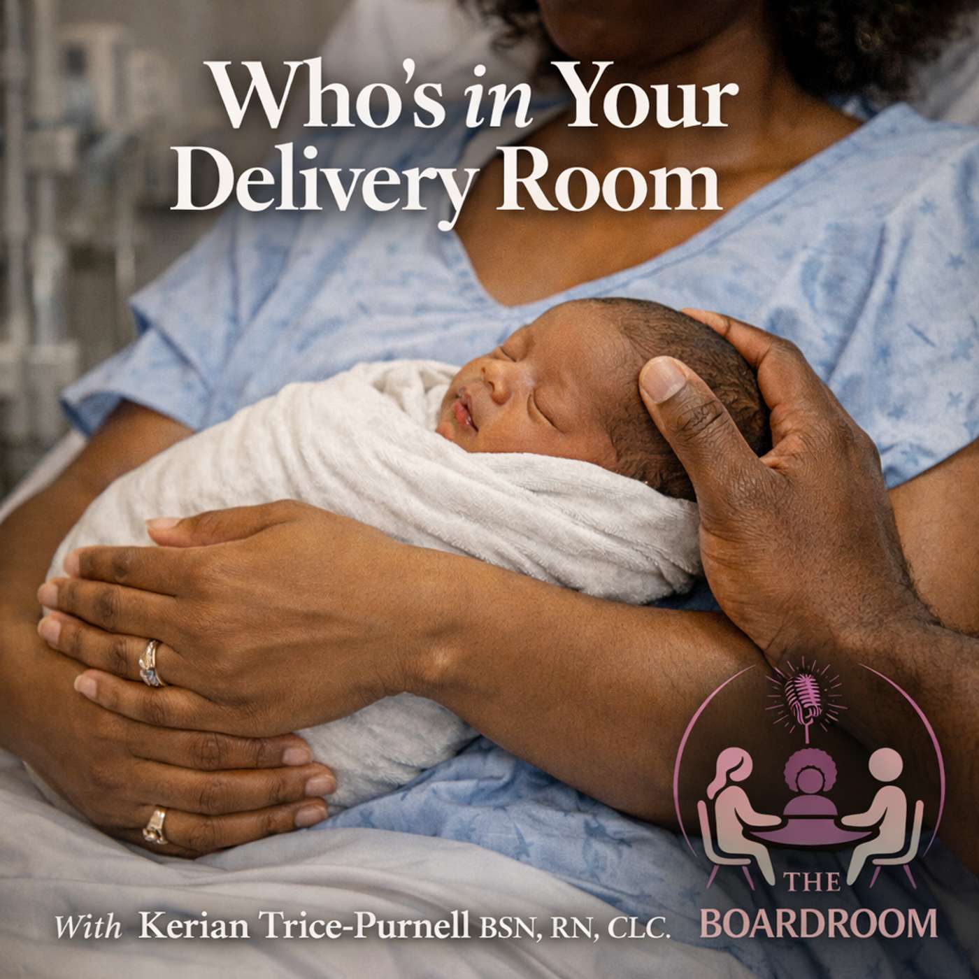 Episode 7: Who's in Your Delivery Room? episode artwork