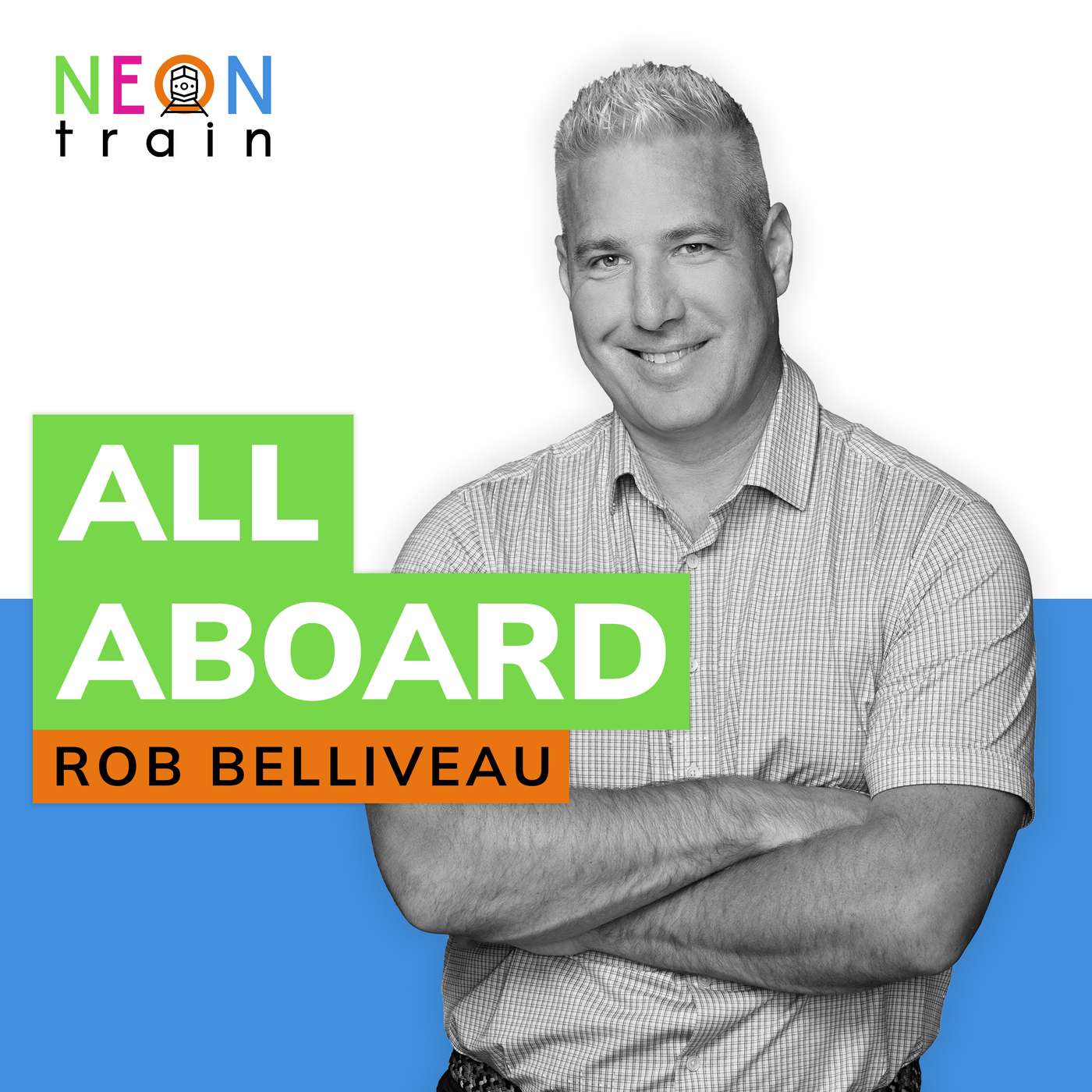 All Aboard with Rob Belliveau