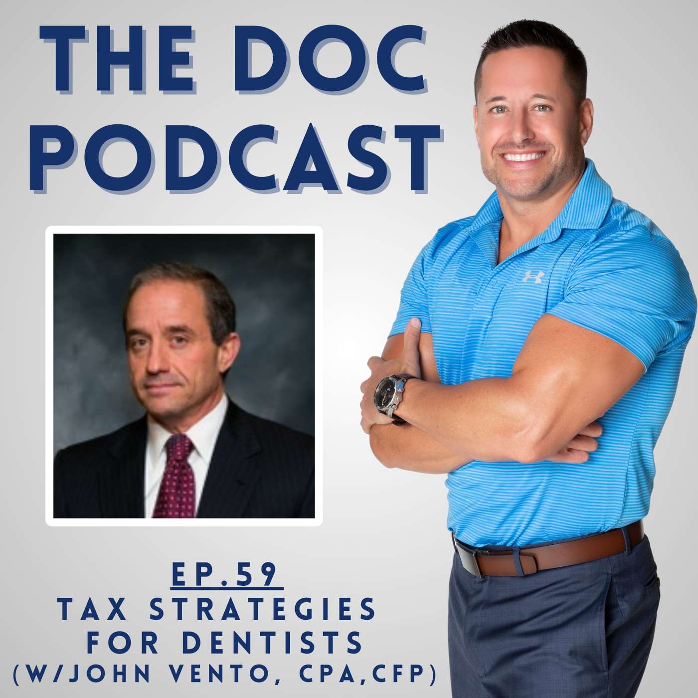 Tax Strategies for Dentists (w/John Vento, CPA, CFP) [Ep.59]