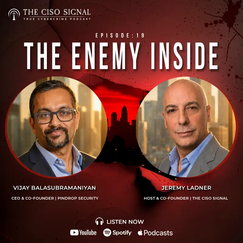 The Enemy Inside: How North Korea’s Phantom Employees Hack the Hiring Process – The CISO Signal EP19