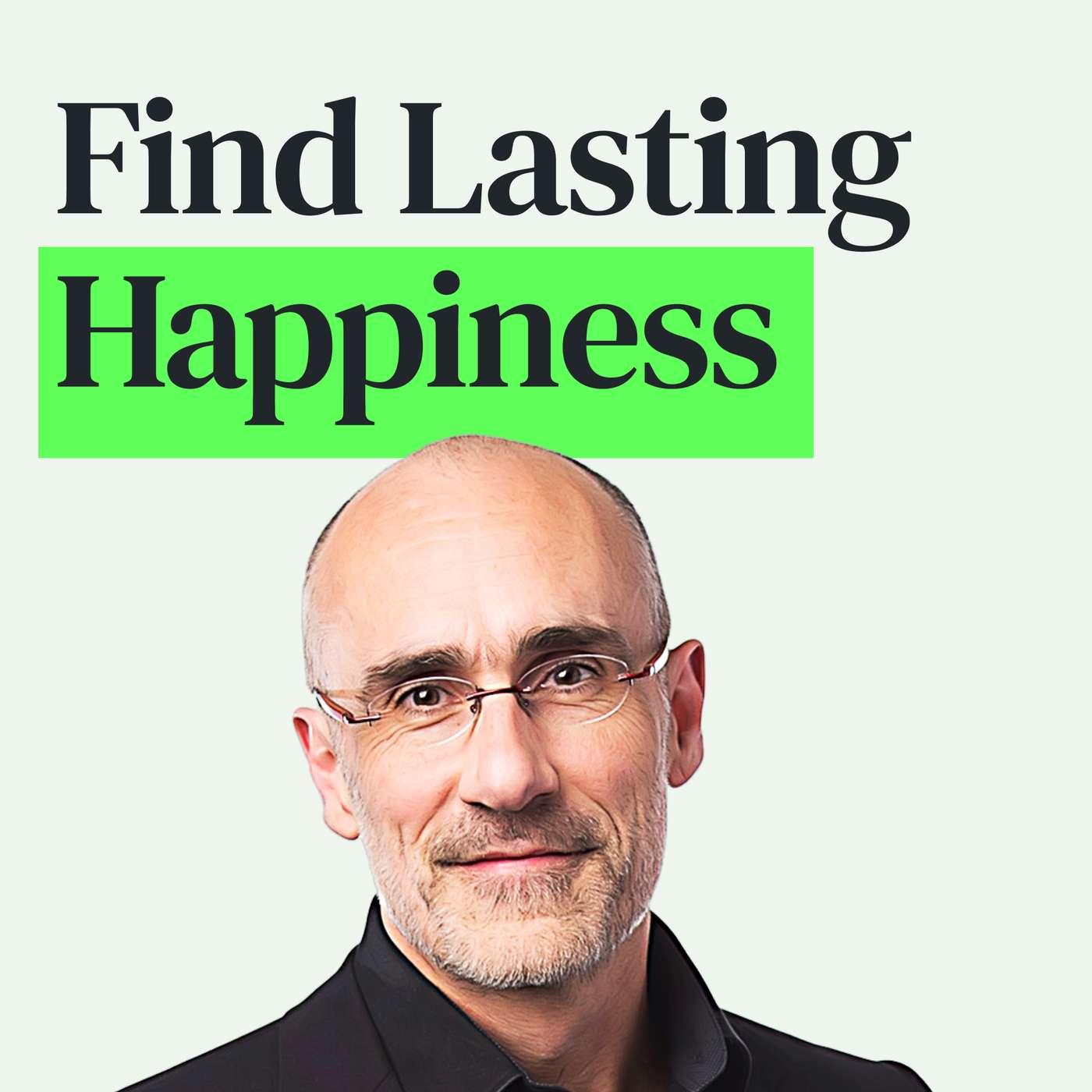 Finding Happiness, Success and Deep Purpose with Arthur Brooks episode artwork