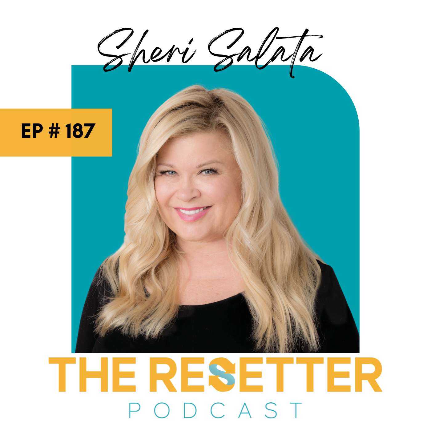 The Art of Loving Yourself First with Sheri Salata episode artwork
