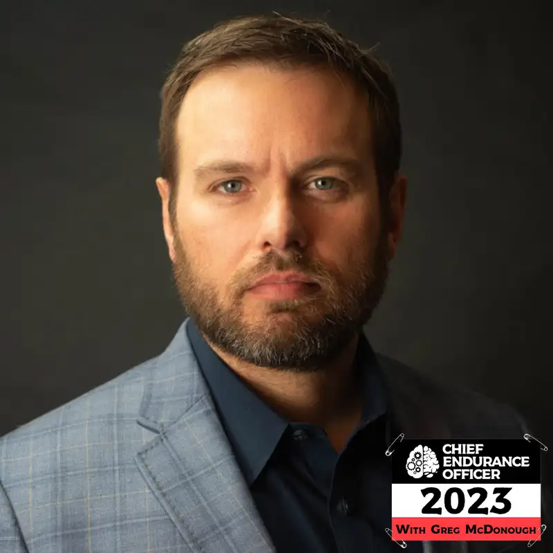 Military Mindsets in Entrepreneurship - Ed Byers - Chief Endurance Officer - Episode # 041