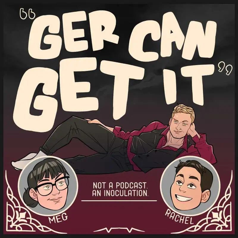 Bonus - Ger Can Get It: "The Second Gerthering Trip Recap!"