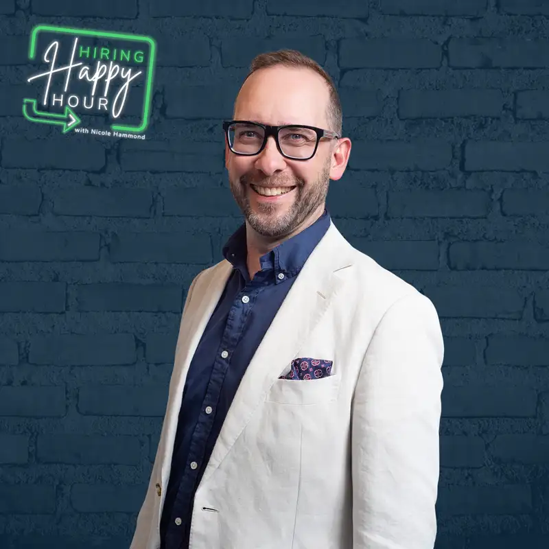 Thoughtful AI, Not Automated Everything - Alastair Schirmer - Hiring Happy Hour - Episode # 028