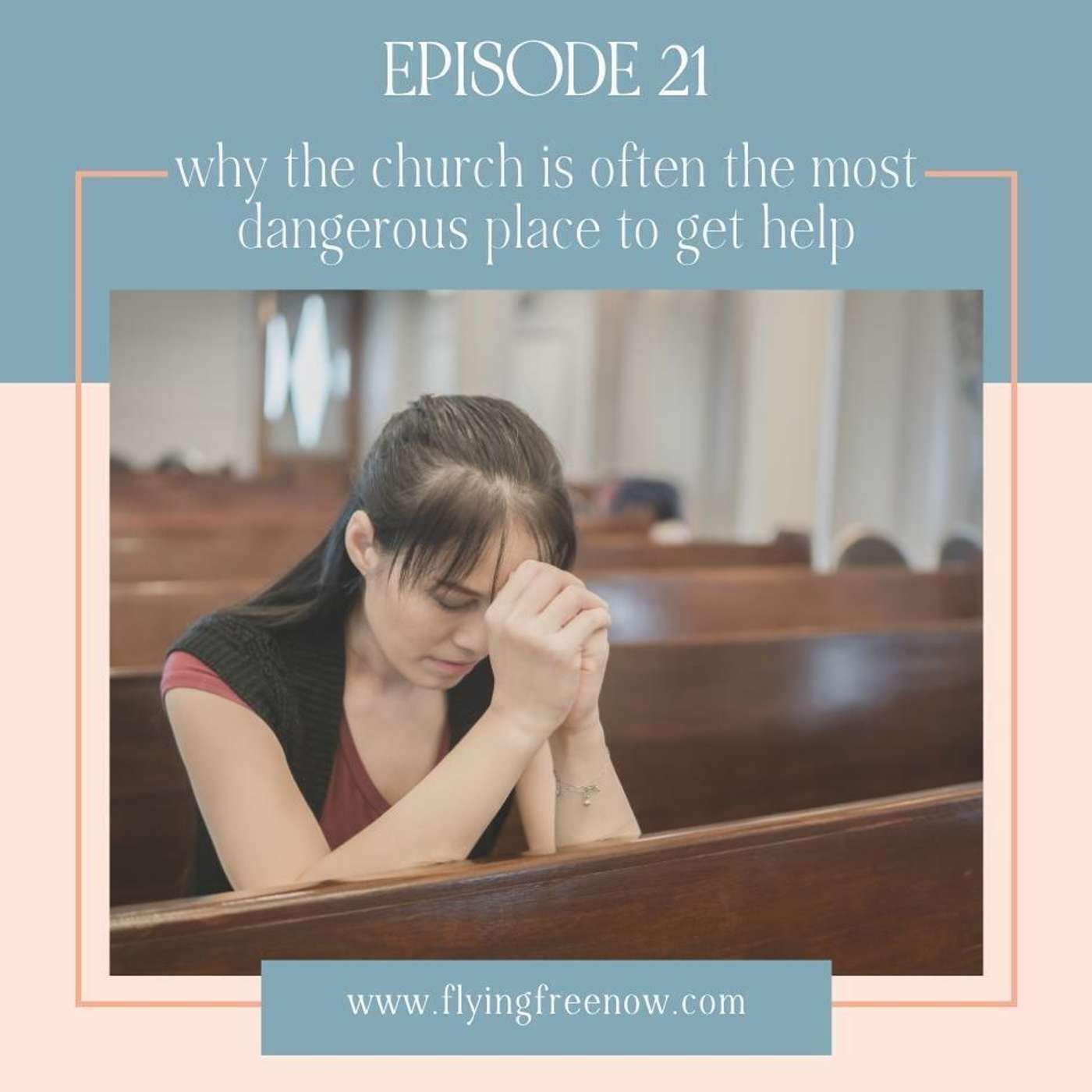 Why the Church is Often the Most Dangerous Place for an Domestic Abuse Survivor to Get Help [21]