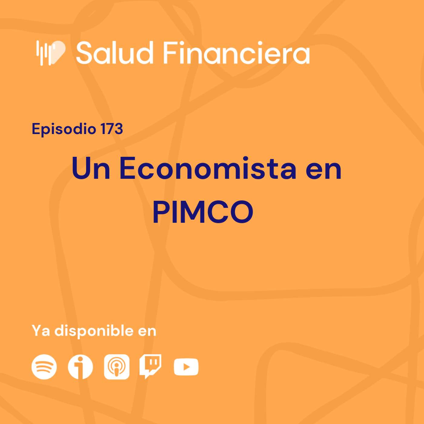 Salud Financiera #173: Un Economista en PIMCO