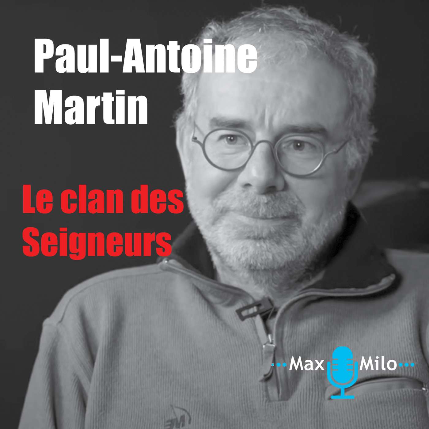Paul Antoine Martin - La Mafia des Technocrates Ep 1/2 episode artwork