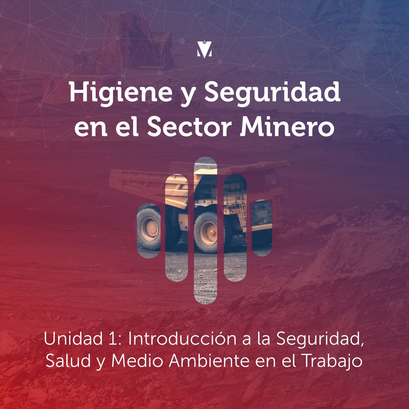 1 - HIGIENE Y SEGURIDAD EN EL SECTOR MINERO: Unidad 1 - Introducción a la Seguridad, Salud y Medio Ambiente en el Trabajo episode artwork