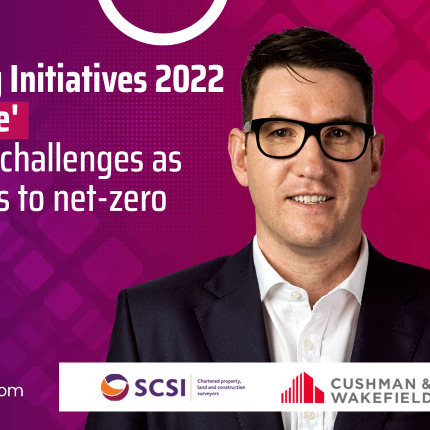 Property Matters, January 11th 2022 - John Shannon, Cushman & Wakefield and SCSI Sustainability Panel episode artwork