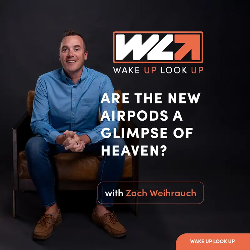 Are the New AirPods a Glimpse of Heaven?