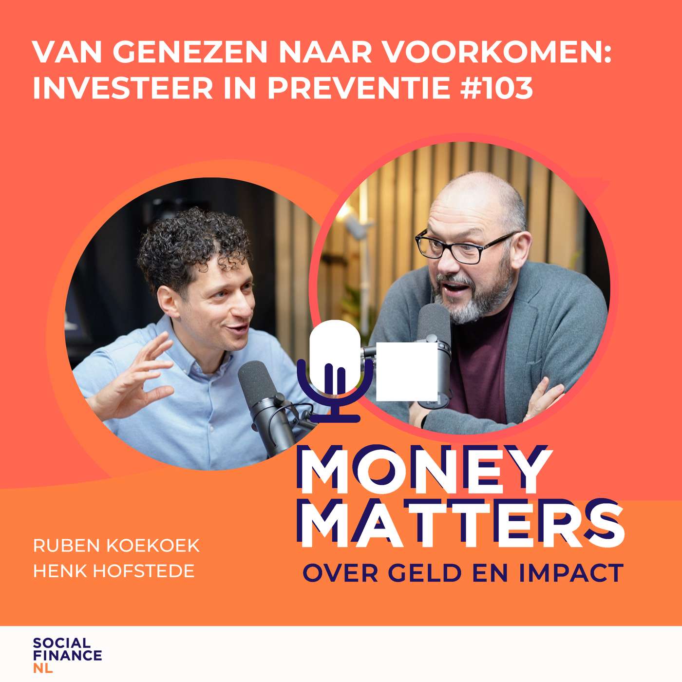 Van genezen naar voorkomen, investeer in preventie #103
