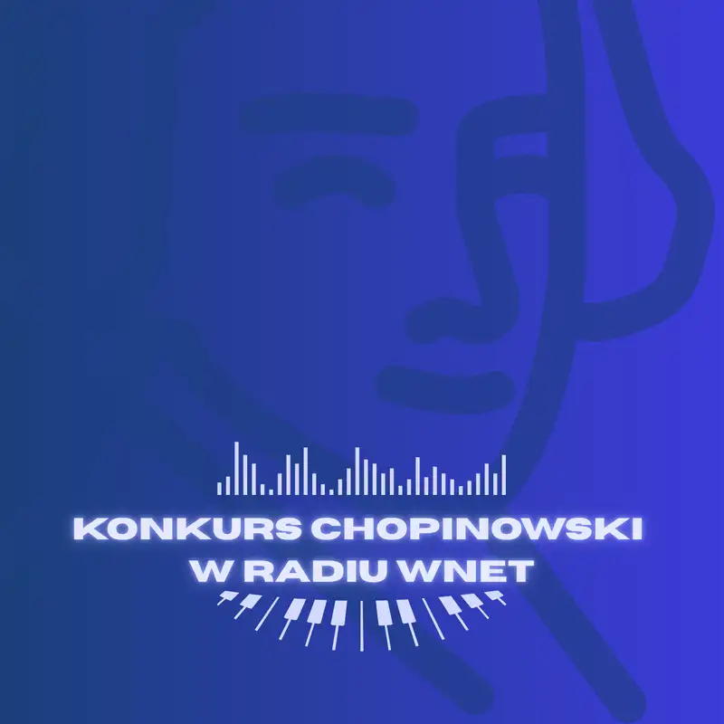 Konkurs Chopinowski w Radiu Wnet