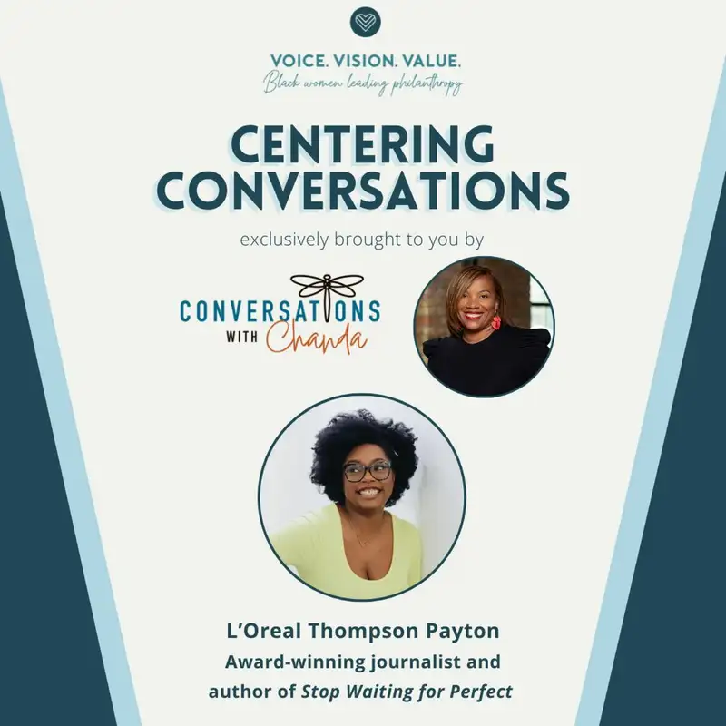 Breaking Perfection: Conversations with L'Oreal Thompson Payton