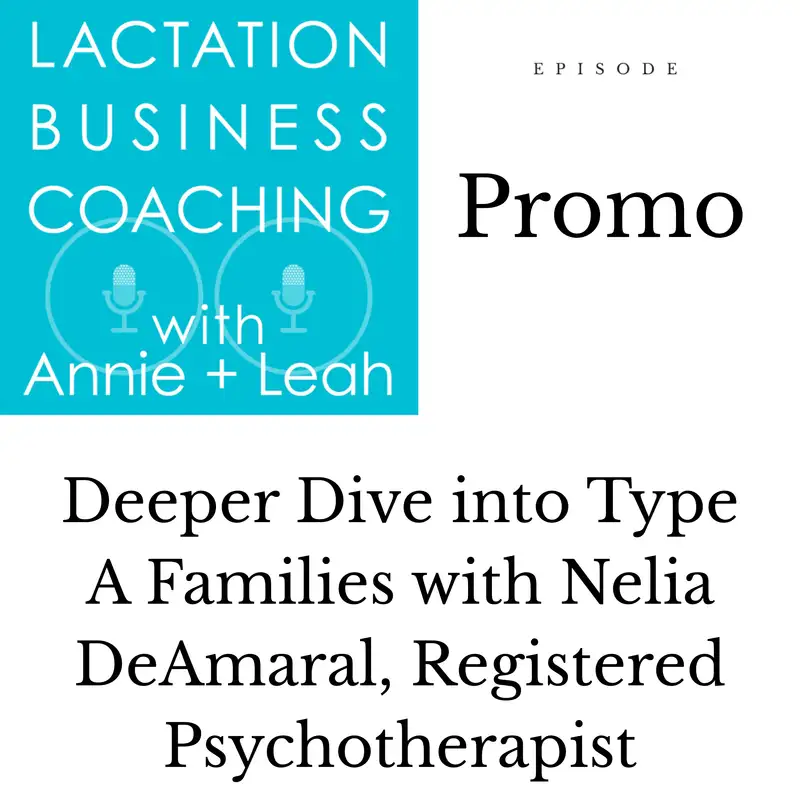Promo | Deeper Dive into Type A Families with Nelia DeAmaral, Registered Psychotherapist