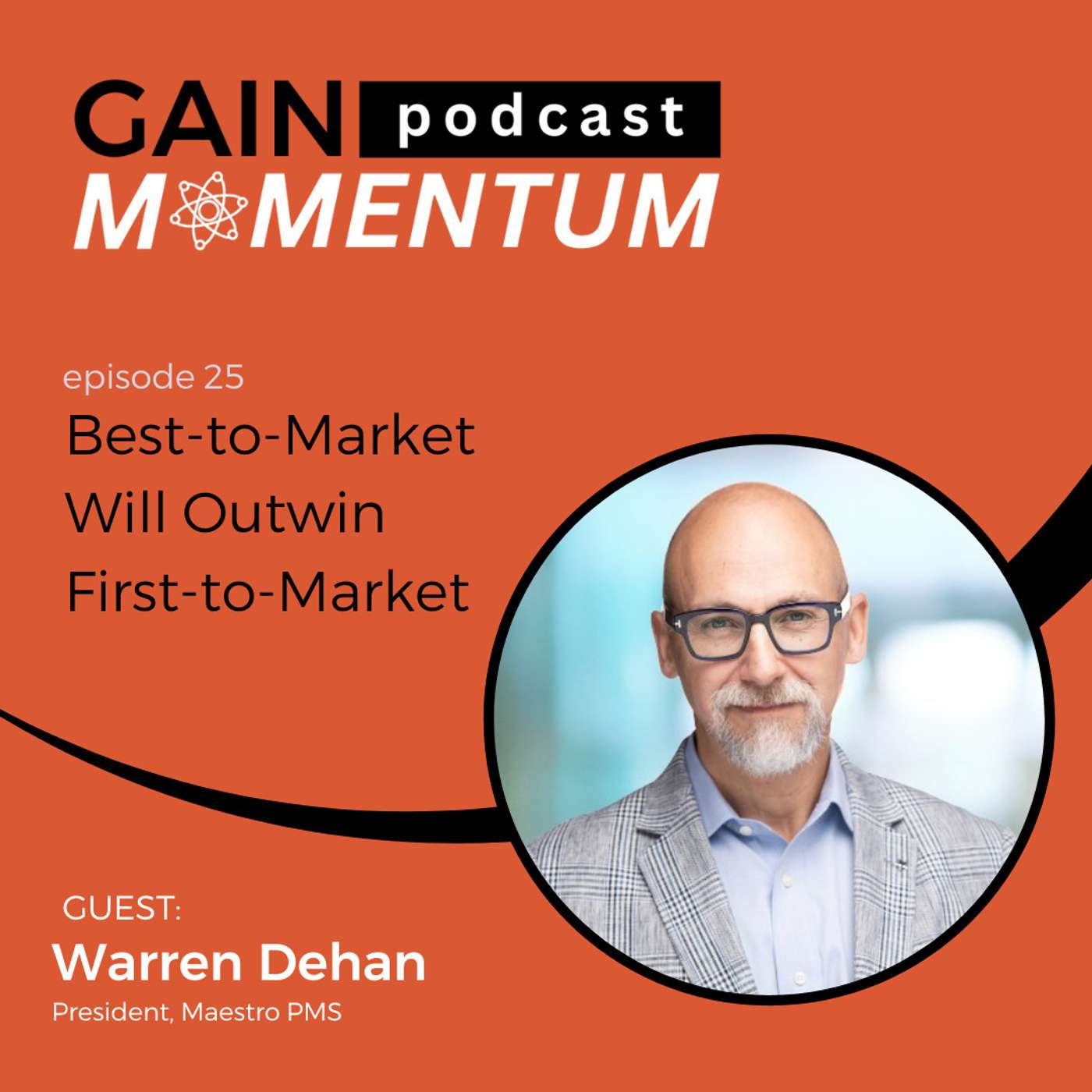 Best-to-Market Will Outwin First-to-Market | with Warren Dehan episode artwork