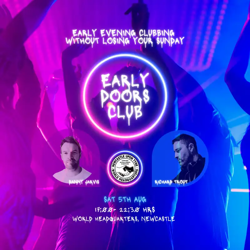 ANNOUNCEMENT - Early Doors Club - Sat 5th August