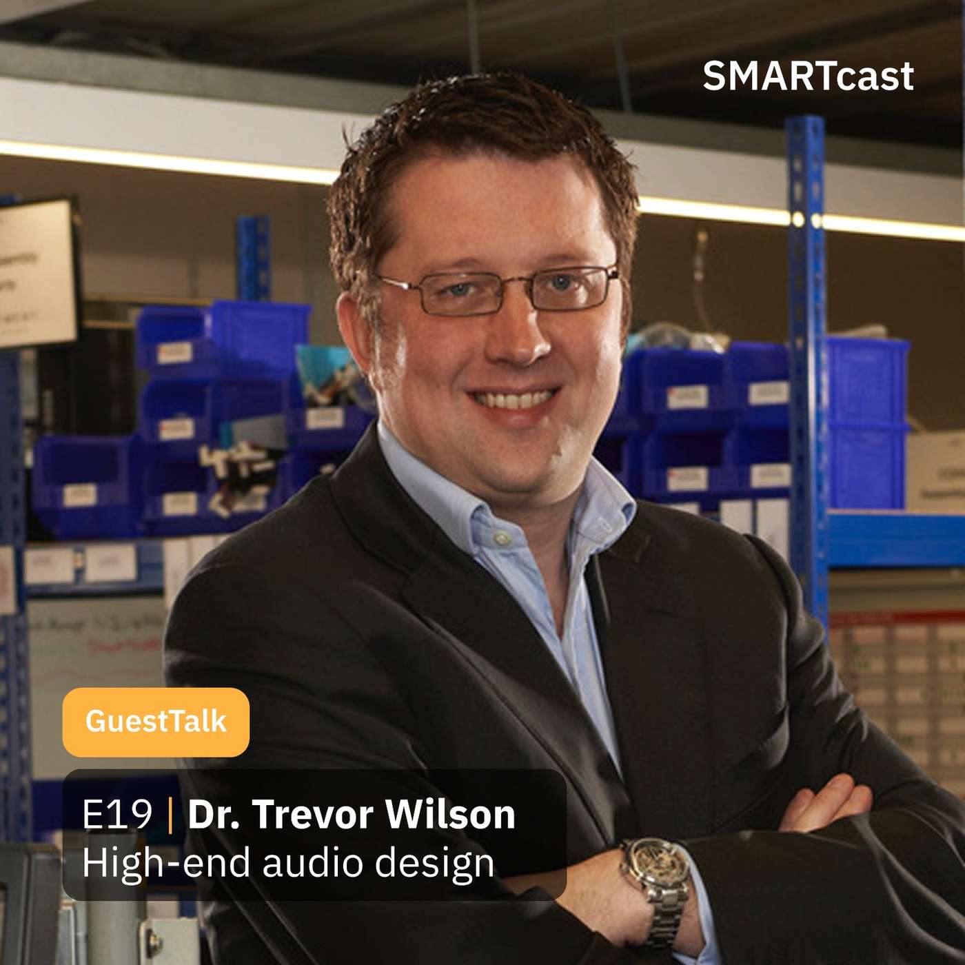 19 – GuestTalk – High End Audio Design – Dr. Trevor Wilson