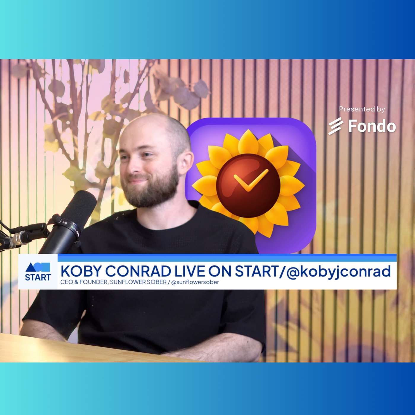 START: Koby Conrad, Founder & CEO, Sunflower Sober: “The #1 AI Companion for sobriety" episode artwork