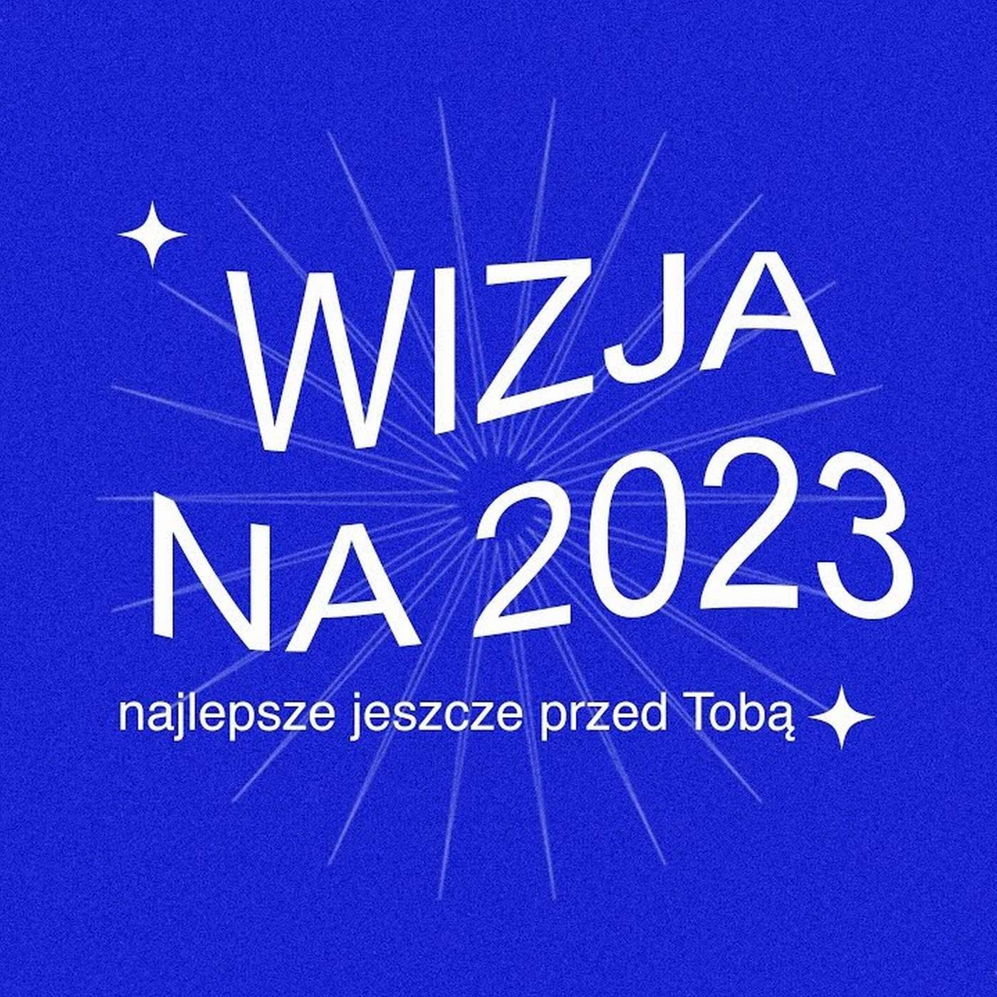 #112: Wizja WDJ na 2023 – Adam Piątkowski | 1.01.2023