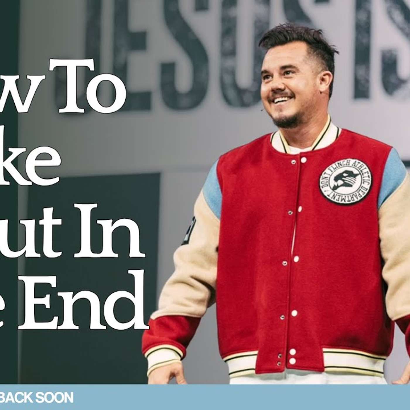 HOW TO MAKE IT OUT IN THE END | PAUL DAUGHERTY | JESUS IS COMING BACK SOON PT. 3