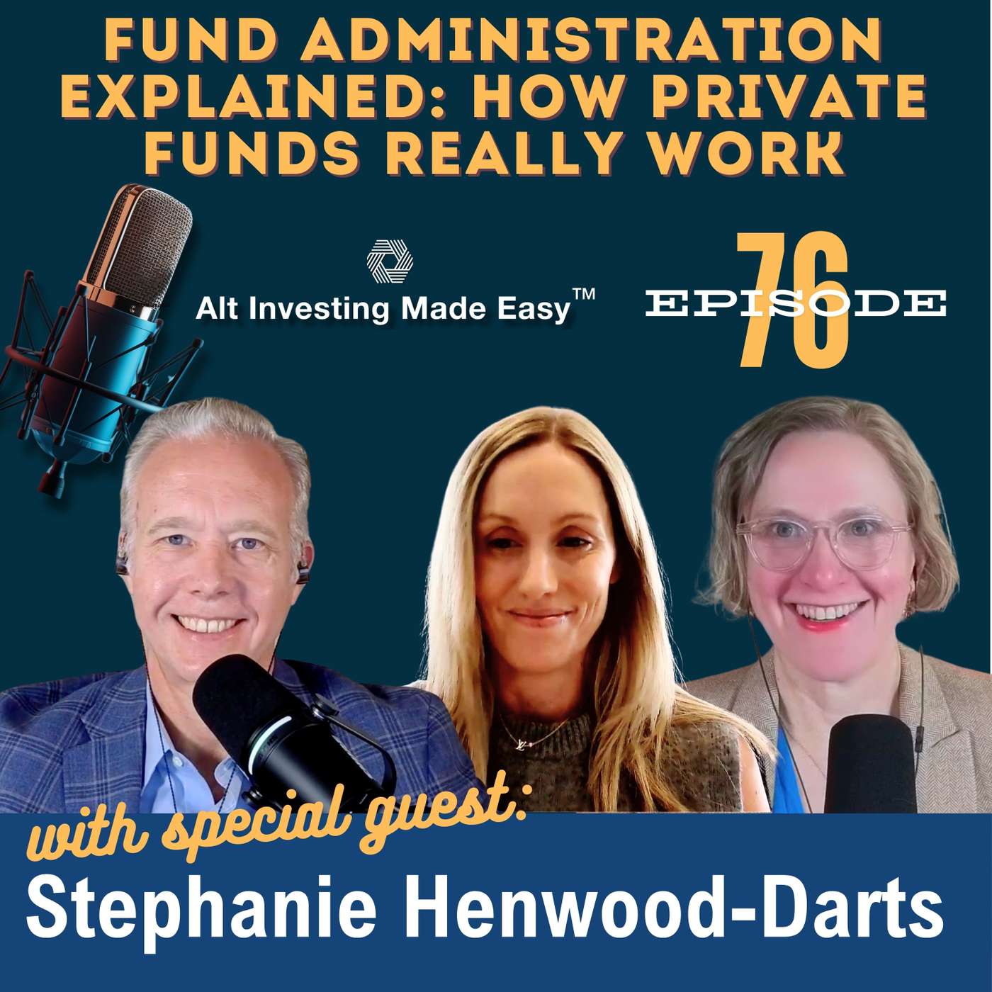 E76: Fund Administration Explained - How Private Funds Really Work