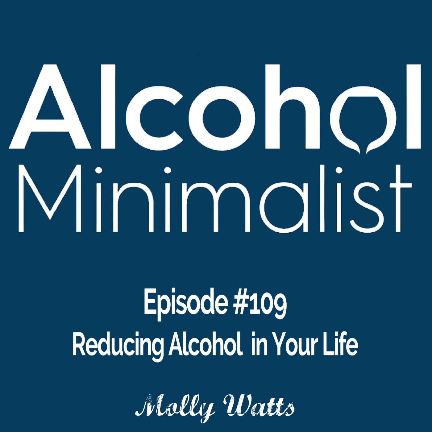 Reducing Alcohol in Your Life episode artwork