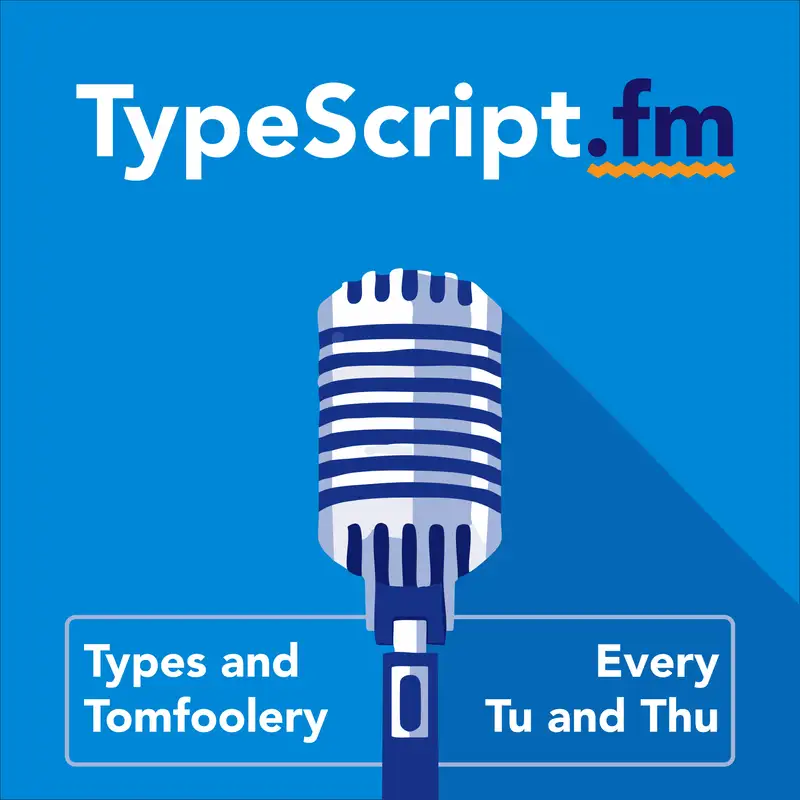 TypeScript.fm - The Friendly Show for TypeScript Developers