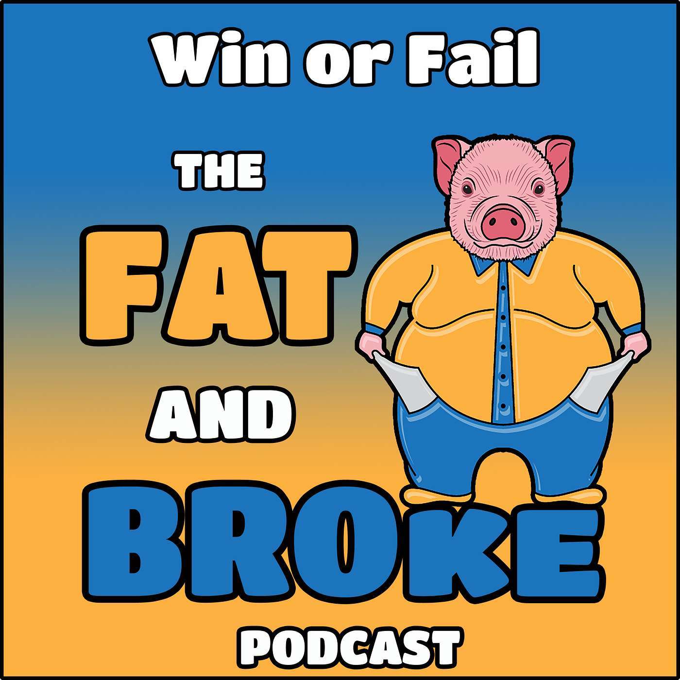 The Fat & Broke Podcast