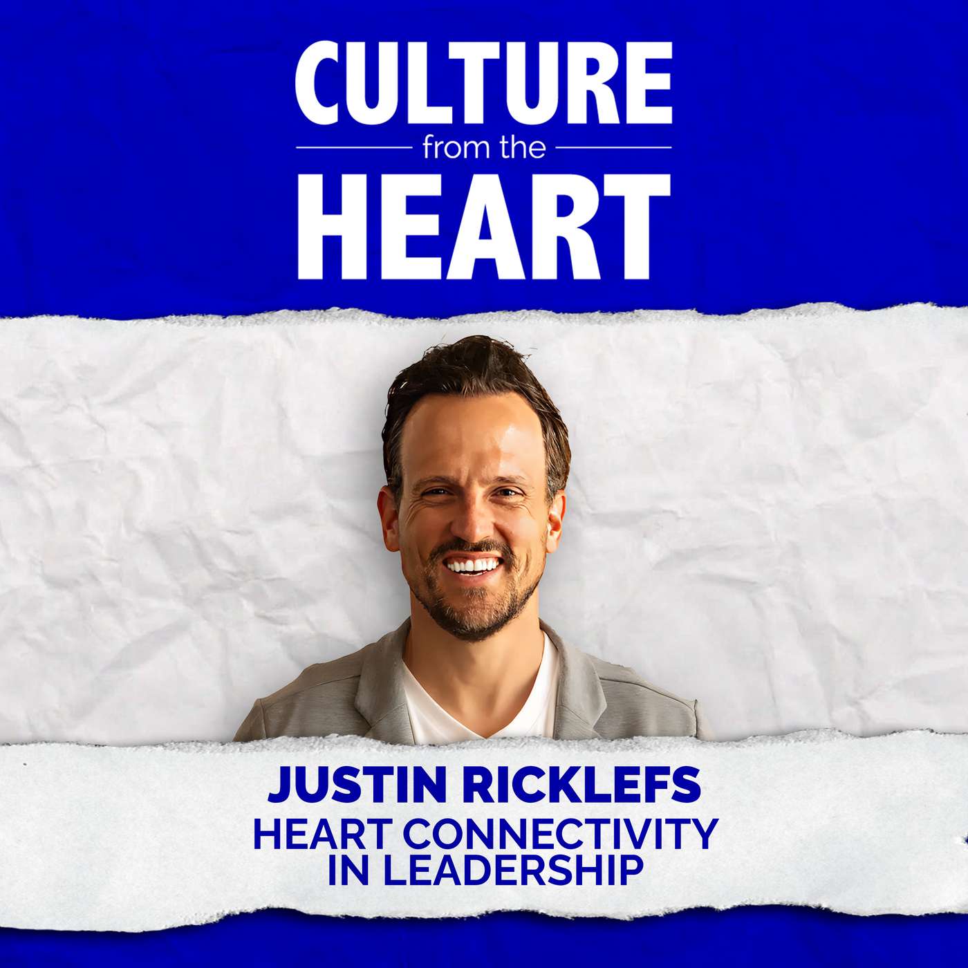 Practical Tools for Heart-Centered Leadership featuring Justin Ricklefs