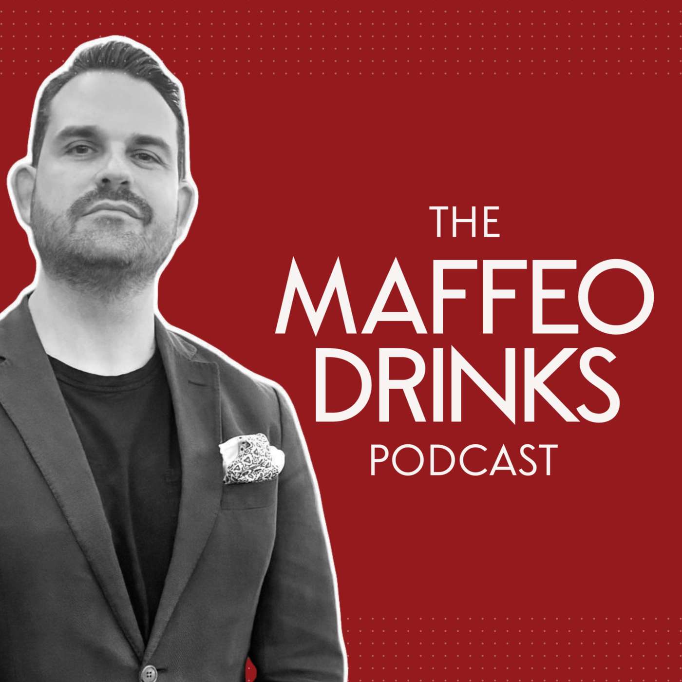 MAFFEO DRINKS: Brands Are Built Bottom-up