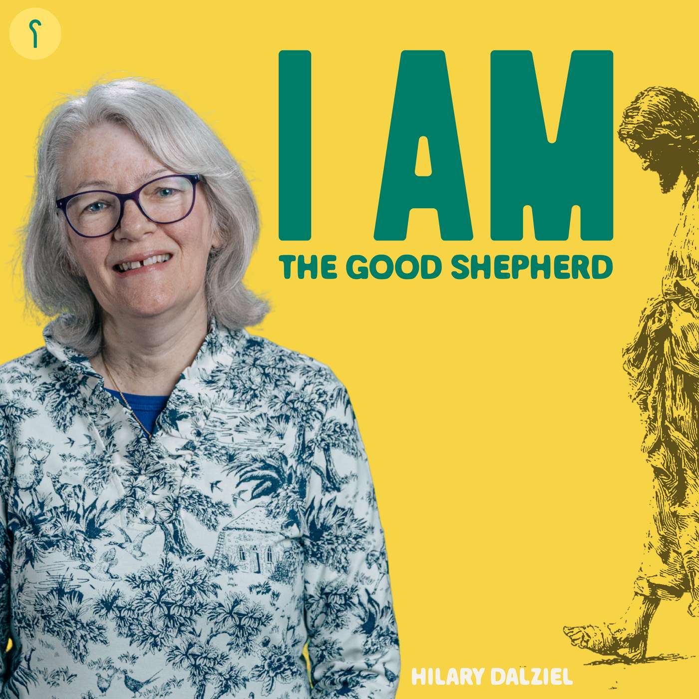 I AM The Good Shepherd (Hilary Dalziel) episode artwork