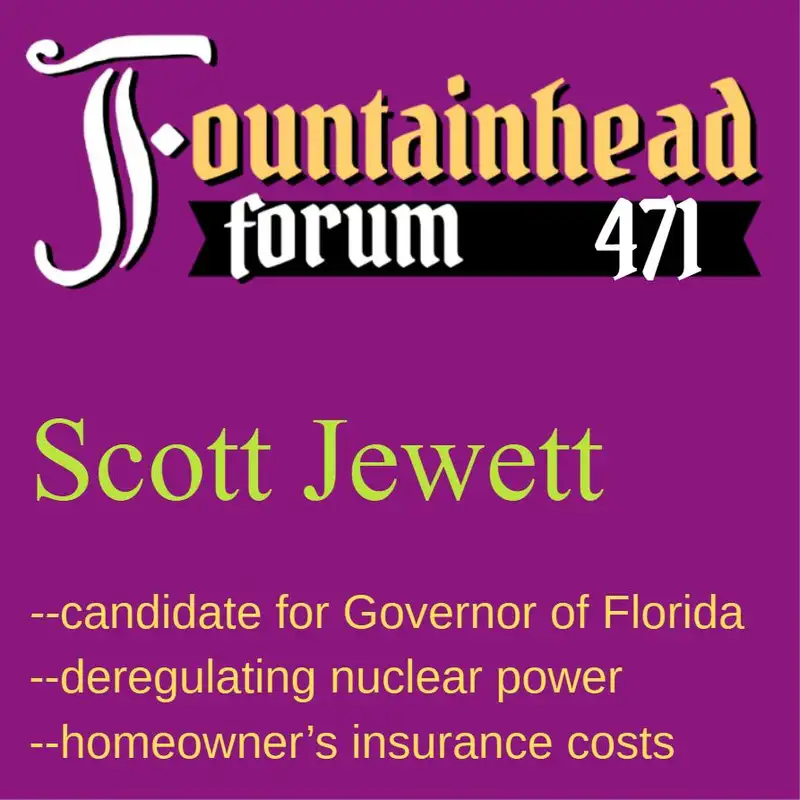 FF-471: Scott Jewett on running for governor of Florida, along with nuclear power