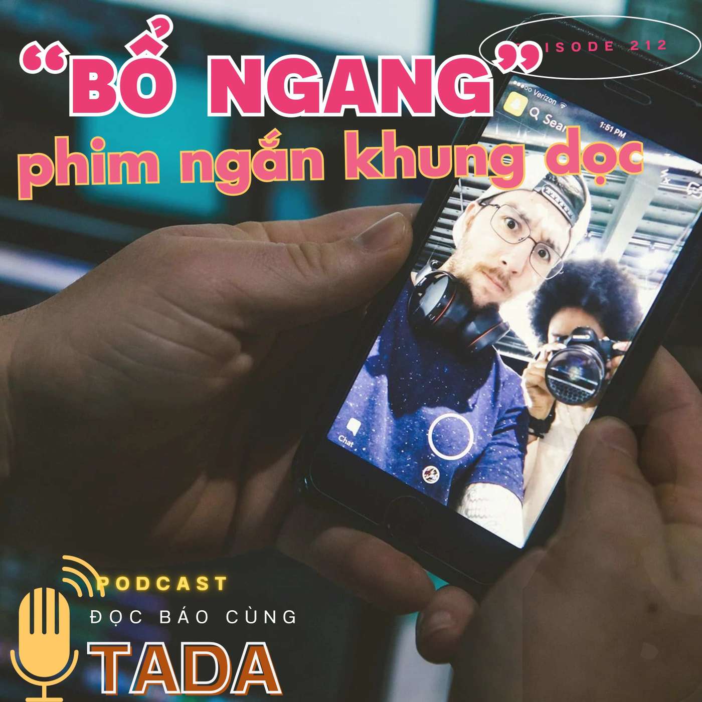 "Bổ ngang" phim ngắn khung dọc