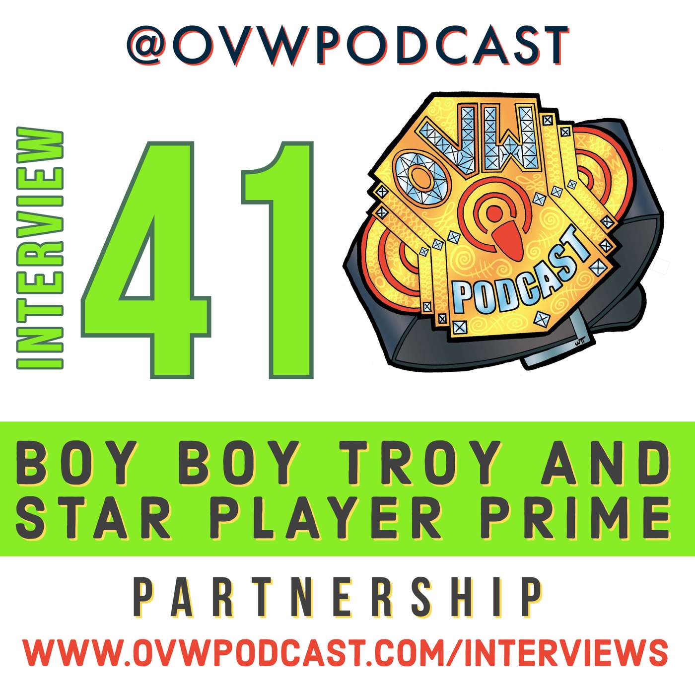 OVWP Interview 41 Star Player Prime and Boy Toy Troy: Partnership episode artwork