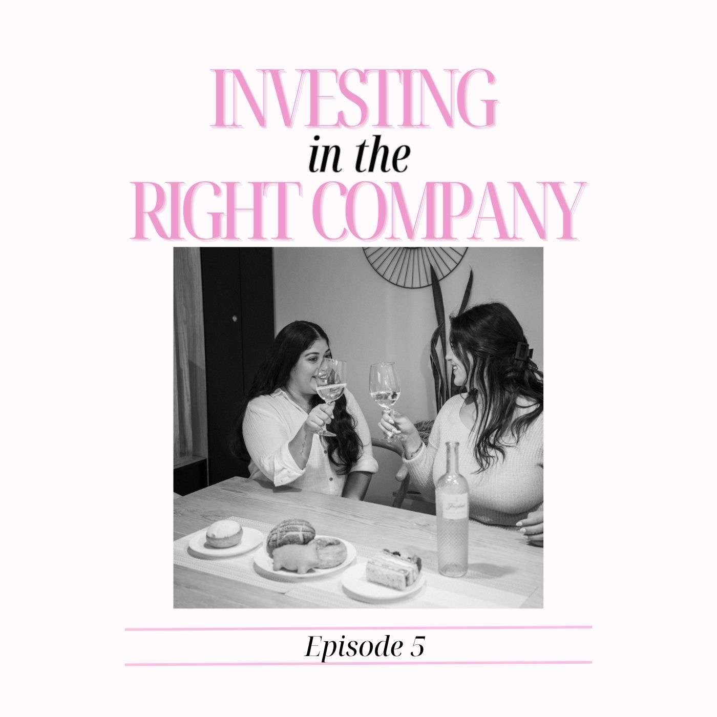 Investing in the Right Company Investing in the Right Company